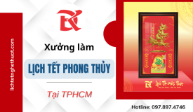 Xưởng lịch Tết phong thủy TPHCM – Nhận làm lịch theo yêu cầu, giá rẻ