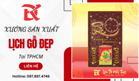 Xưởng sản xuất lịch gỗ đẹp, chất lượng, giá tốt tại TPHCM – Đan Khuê nhận làm theo yêu cầu